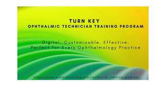 Turn Key Ophthalmic Technician Training Program [upl. by Shaylah]