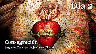 Consagración al Sagrado Corazón de Jesús  Día 2 [upl. by Annaliese]