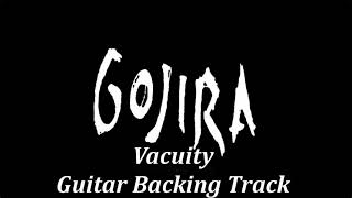 Gojira  Vacuity Backing Track [upl. by Nessi]