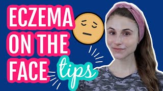 Eczema on the face 11 tips from a dermatologist Dr Dray [upl. by Nnylyak]