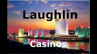 The greatest casinos in Southern Nevada  Laughlin [upl. by Kellyann132]