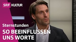 Philipp Hübl Macht und Magie der Sprache  Sternstunde Philosophie  SRF Kultur [upl. by Yllet]