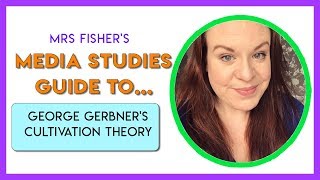 Media Studies  Gerbners Cultivation Theory  Simple Guide For Students amp Teachers [upl. by Yra]