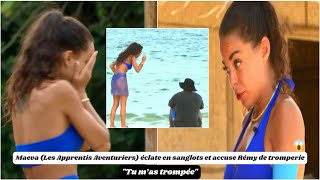 Les Apprentis Aventuriers  Maeva éclate en sanglots et accuse Rémy de tromperie  😱💔 [upl. by Rehpotsrihc77]