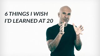 6 Things I Wish Id Learned At 20  Robin Sharma [upl. by Llerrut767]