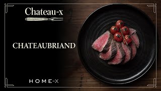 Chateaux Masterclass The Chateaubriand [upl. by Anavas996]