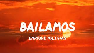 Enrique Iglesias  Bailamos LetraLyrics [upl. by Notsecnirp76]