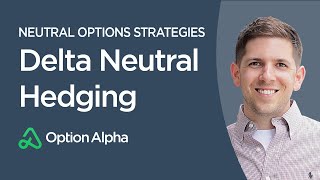 Delta Neutral Hedging  Neutral Options Strategies  Options Trading Strategies [upl. by Dotson]