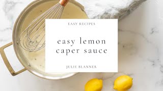 Easy Lemon Caper Sauce [upl. by Anitnas564]