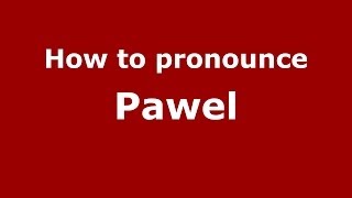 How to pronounce Pawel PolishPoland  PronounceNamescom [upl. by Artim]