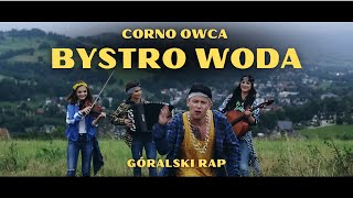 Corno Owca  Bystro woda  Góralski rap [upl. by Adnahsor]