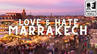 Marrakech Love amp Hates of Visiting Marrakesh Morocco [upl. by Edwina393]