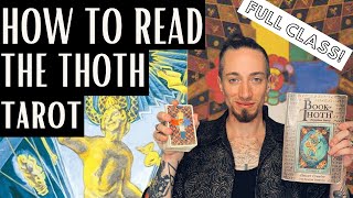 How to Read the Thoth Tarot Full Class [upl. by Cirnek]