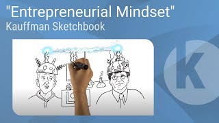 Kauffman Sketchbook  quotEntrepreneurial Mindsetquot [upl. by Niatsirt150]