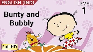 Bunty and Bubbly Learn English IND with subtitles  Story for Children quotBookBoxcomquot [upl. by Eiten]