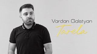 Vardan Galstyan  Tarela [upl. by Kahaleel]