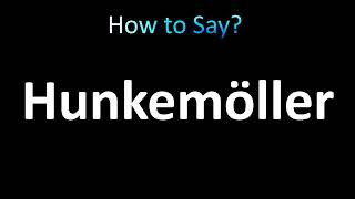 How to Pronounce Hunkemoller [upl. by Madelin]