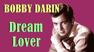 Bobby Darin  Dream Lover [upl. by Godric]