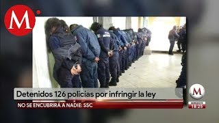 126 policías fueron detenidos por corrupción en CdMx [upl. by Hollie]