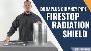 DuraPlus Chimney Pipe  Firestop Radiation Shield [upl. by Weitzman]