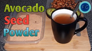 How To Make Avocado Seed Powder  Benefits [upl. by Nolek]