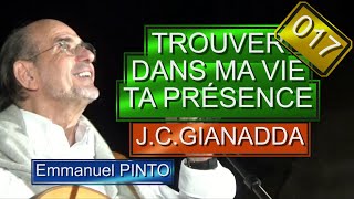 TROUVER DANS MA VIE TA PRÉSENCE  JeanClaude GIANADDA  Instrumental avec les paroles  N°017 [upl. by Emili380]