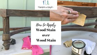 How to Apply WOOD STAIN OVER WOOD STAIN [upl. by Miquela]