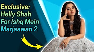 Interview With Helly Shah For Ishq Mein Marjaawan 2 [upl. by Nerin408]