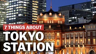 7 Things to know about Tokyo Station  japanguidecom [upl. by Nosral8]