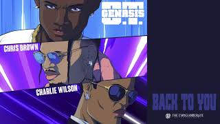 OT Genasis  Back To You feat Chris Brown amp Charlie Wilson Official Audio [upl. by Eelamme]