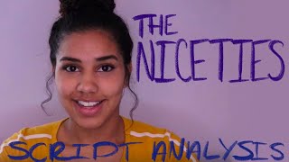 THE NICETIES Script Analysis [upl. by Africa]