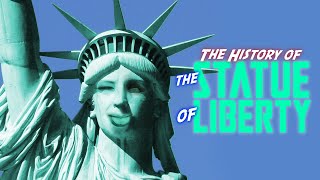 The History of The Statue of Liberty [upl. by Natehc379]