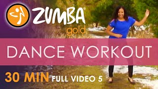 30 Minute Zumba Gold® Dance Workout  Full Video 5  432Hz  We Keep Moving [upl. by Ednihek]