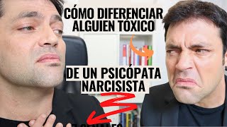 El Peligro De Confundir Alguien Tóxico Con Un Psicópata Narcisista y Cómo Diferenciarlos [upl. by Godric]