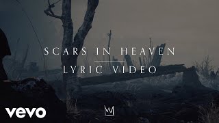 Casting Crowns  Scars in Heaven Official Lyric Video [upl. by Bebe]