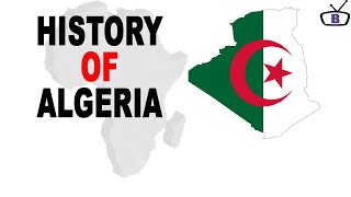 History of Algeria the largest country in Africa [upl. by Rehpotsirahc]