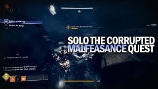 Solo The Corrupted Malfeasance Quest Destiny 2 [upl. by Scrivens897]