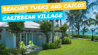 Beaches Turks and Caicos  Caribbean and Seaside Village Tour [upl. by Anuahs410]