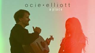 Ocie Elliott  A Place [upl. by Baras146]