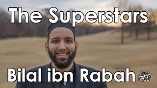 Bilal ibn Rabah Unbreakable  Omar Suleiman  Quran Weekly [upl. by Lladnek660]