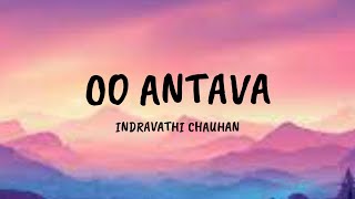 OO ANTAVA  Telugu Lyrics Pushpa Indravathi Chauhan [upl. by Markson]