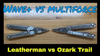 Leatherman Wave vs Ozark Trail Multiforce [upl. by Suoicerpal]