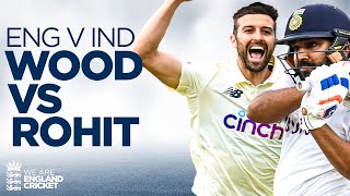 🙌 Epic Battle IN FULL  Mark Wood vs Rohit Sharma at Lords 2021  England vs India [upl. by North]