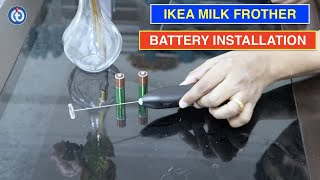 IKEA Milk Frother Battery Installation Procedure [upl. by Gerk]