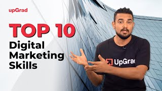 Top 10 Digital Marketing Skills  Online Learning Program  upGrad [upl. by Nessi]