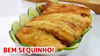 Filé de Tilápia Frita Sequinho e Crocante  Receita [upl. by Haimerej]