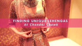 Finding Offbeat Lehengas At Chandni Chowk  WedMeGood [upl. by Shirk831]