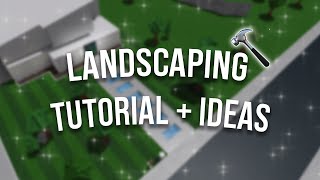 BLOXBURG  How To Landscape  Yard Ideas amp Building Hacks [upl. by Llekcir]