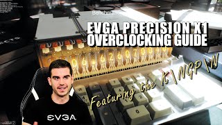 EVGA Precision X1 Overclocking Guide [upl. by Daisie]