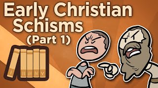 Early Christian Schisms  Before Imperium  Extra History  Part 1 [upl. by Ellah]